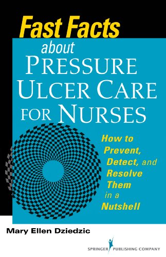 Fast Facts about Pressure Ulcer Care for Nurses How to Prevent, Detect, and Resolve Them in a Nutshell  2014 9780826198945 Front Cover