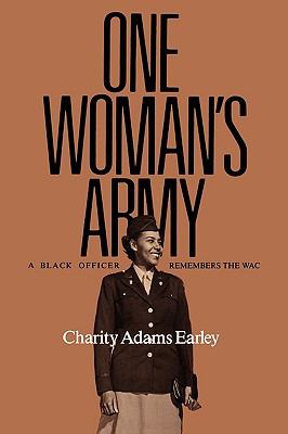 One Woman's Army A Black Officer Remembers the Wac N/A 9780890966945 Front Cover
