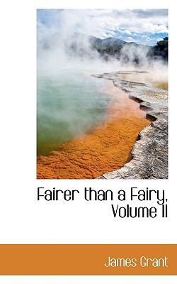 Fairer Than a Fairy:   2009 9781103863945 Front Cover