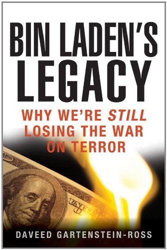Bin Laden's Legacy Why We're Still Losing the War on Terror  2011 9781118094945 Front Cover