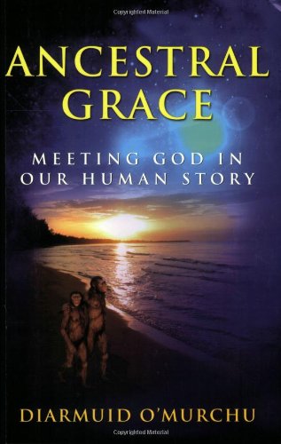 Ancestral Grace Meeting God in Our Human Story  2008 9781570757945 Front Cover