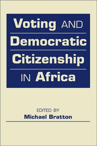 Voting and Democratic Citizenship in Africa   2013 9781588268945 Front Cover