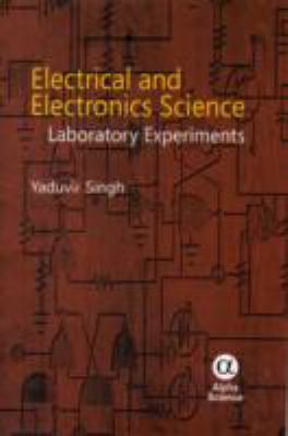 Electrical and Electronics Science Laboratory Experiments  2012 9781842656945 Front Cover