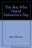 Boy Who Hated Valentine's Day N/A 9780060265946 Front Cover