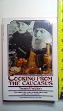 Cooking from the Caucasus Reprint  9780156225946 Front Cover