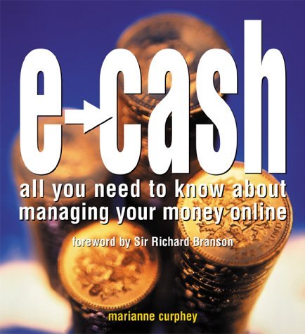 E-Cash: Put Your Money Where Your Mouse Is  2000 9780273652946 Front Cover