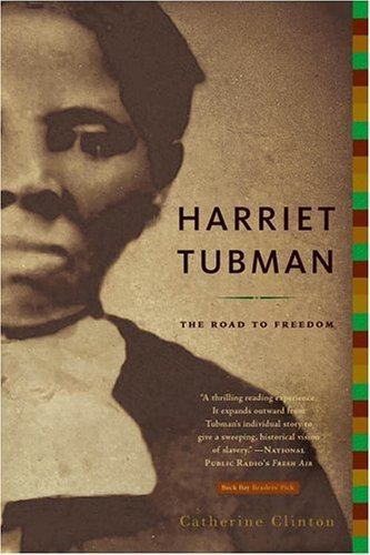 Harriet Tubman The Road to Freedom  2004 9780316155946 Front Cover