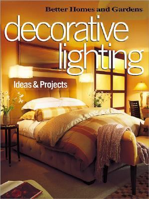 Decorative Lighting Ideas and Projects   2003 9780696213946 Front Cover