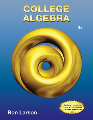 Student Solutions Manual for Larson's College Algebra, 9th  9th 2014 9781133962946 Front Cover