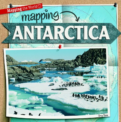 Mapping Antarctica:   2013 9781433990946 Front Cover