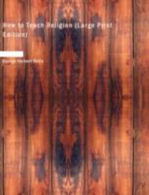 How to Teach Religion N/A 9781437525946 Front Cover
