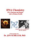 DNA Chemistry, DNA Damage and Repair, Aid to Human Health  N/A 9781484109946 Front Cover
