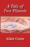 Tale of Two Planets  N/A 9781490528946 Front Cover
