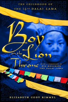 Boy on the Lion Throne The Childhood of the 14th Dalai Lama N/A 9781596433946 Front Cover
