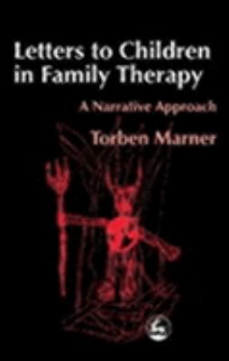 Letters to Children in Family Therapy A Narrative Approach  2000 9781853028946 Front Cover