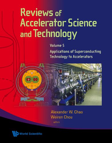 Reviews of Accelerator Science and Technology Applications of Superconducting Technology to Accelerators  2012 9789814449946 Front Cover