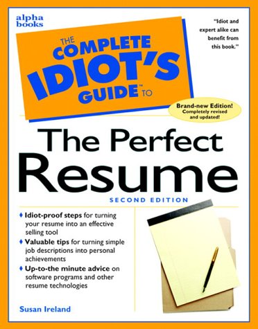 Complete Idiot's Guide to the Perfect Resume  2nd 2000 9780028633947 Front Cover
