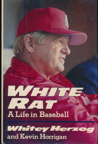 White Rat The Whitey Herzog Story  1987 9780060156947 Front Cover