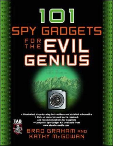 101 Spy Gadgets for the Evil Genius   2007 9780071468947 Front Cover