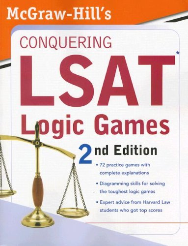 McGraw-Hill's Conquering LSAT Logic Games 2ed MGH Conquering LSAT Logic Games 2nd 2008 9780071497947 Front Cover