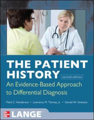 Patient History: Evidence-Based Approach to Differential Diagnosis  2nd 2012 9780071624947 Front Cover