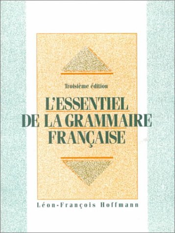 L'Essentiel de la Grammaire FranÃ§aise  3rd 1995 9780132947947 Front Cover