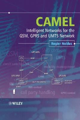 Camel Intelligent Networks for the GSM, GPRS and UMTS Network  2006 9780470016947 Front Cover