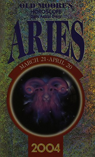 Old Moore's Horoscope and Astral Diary 2004: Aries, March 21-April 20  2003 9780572028947 Front Cover