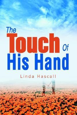 Touch of His Hand  N/A 9780595281947 Front Cover