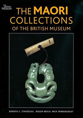 Maori Collections of the British Museum   2010 9780714125947 Front Cover