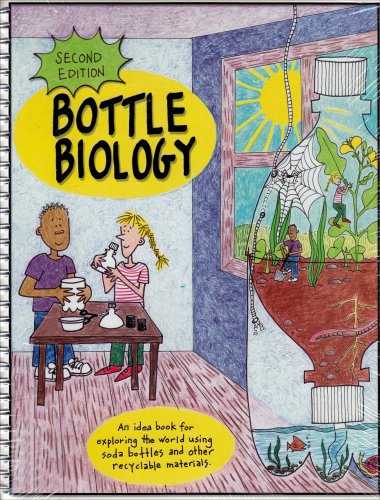 Bottle Biology  2nd 2003 (Revised) 9780757500947 Front Cover