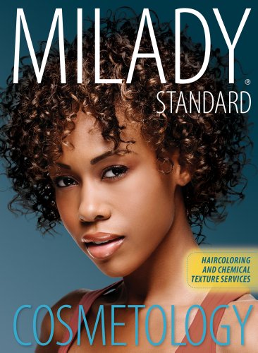 Haircoloring and Chemical Texture Services for Milady Standard Cosmetology 2012   2012 9781439058947 Front Cover