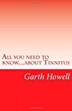 All You Need to Know... about Tinnitus  N/A 9781479210947 Front Cover