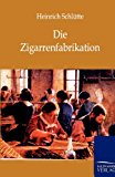 Die Zigarrenfabrikation N/A 9783864443947 Front Cover