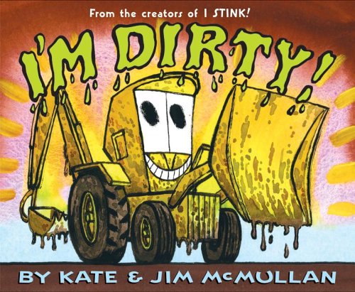 I'm Dirty!   2006 9780060092948 Front Cover