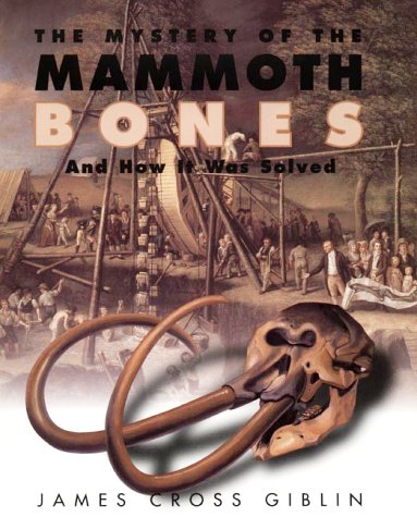 Mystery of the Mammoth Bones and How It Was Solved   1999 9780060274948 Front Cover