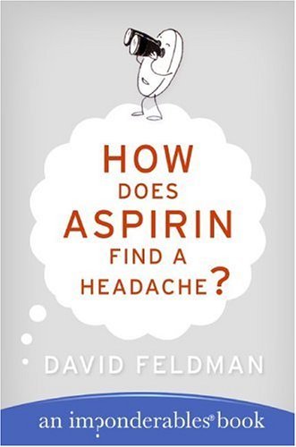 How Does Aspirin Find a Headache?   2005 9780060740948 Front Cover