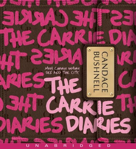 The Carrie Diaries:  2010 9780061983948 Front Cover