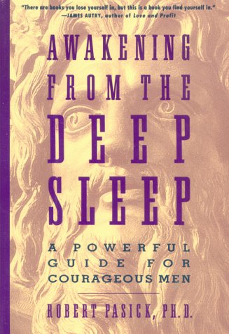 Awakening from the Deep Sleep A Practical Guide for Men in Transition N/A 9780062506948 Front Cover