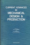 Current Advances in Mechanical Design and Production Proceedings  1981 9780080272948 Front Cover