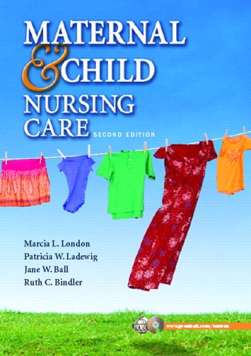 Maternal and Child Nursing Care  2nd 2007 (Revised) 9780131723948 Front Cover