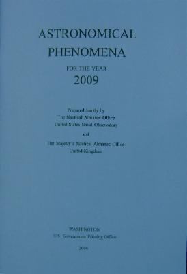 Astronomical Phenomena for the Year 2009  N/A 9780160772948 Front Cover