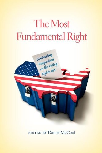 Most Fundamental Right Contrasting Perspectives on the Voting Rights Act  2012 9780253001948 Front Cover