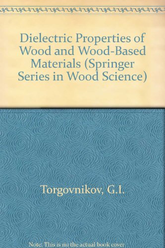 Dielectric Properties of Wood and Wood-Based Materials   1993 9780387553948 Front Cover