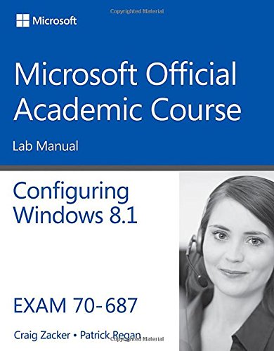 70-687 Configuring Windows 8. 1 Lab Manual   2015 9781118882948 Front Cover