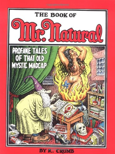 Book of Mr Natural Profane Tales of That Old Mystic Madcap  1995 9781560971948 Front Cover