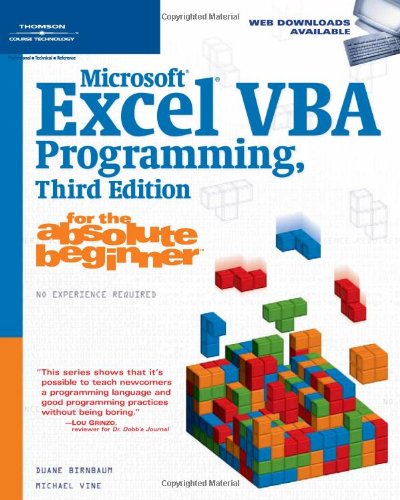 Microsoft Excel VBA Programming for the Absolute Beginner  3rd 2007 (Revised) 9781598633948 Front Cover