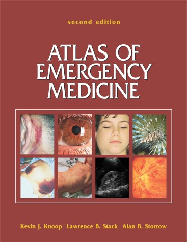 Atlas of Emergency Medicine  2nd 2002 (Revised) 9780071352949 Front Cover