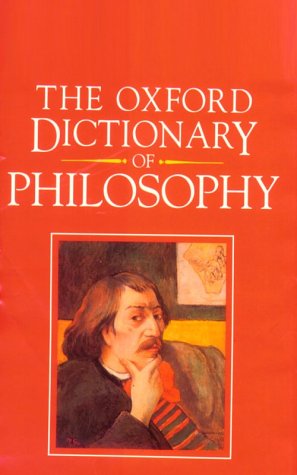 Oxford Dictionary of Philosophy   1994 9780192116949 Front Cover