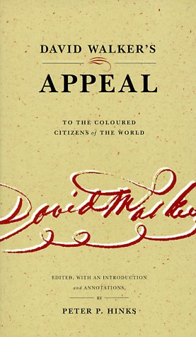 David Walker's Appeal to the Coloured Citizens of the World   2000 9780271019949 Front Cover